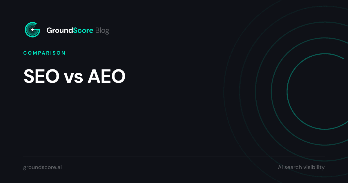 Side by side comparison of SEO and AEO across five dimensions
